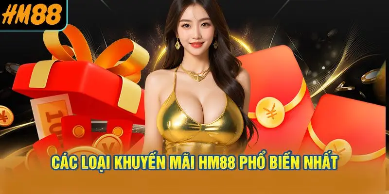 Các loại khuyến mãi HM88 phổ biến nhất